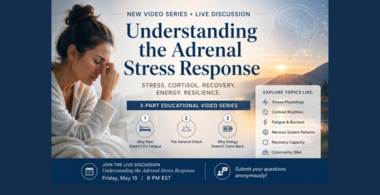 The Adrenal Stress Response: New Video Series + Live Discussion